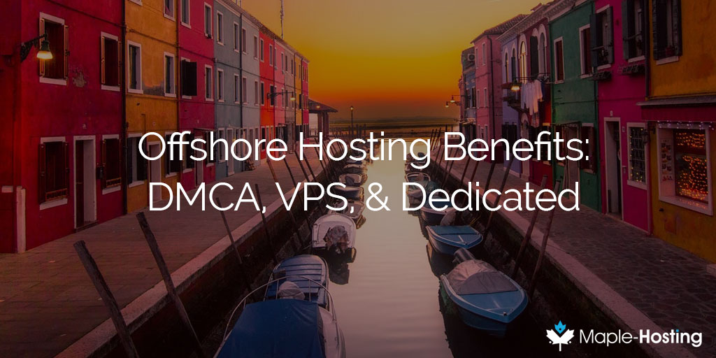 Offshore Hosting Benefits