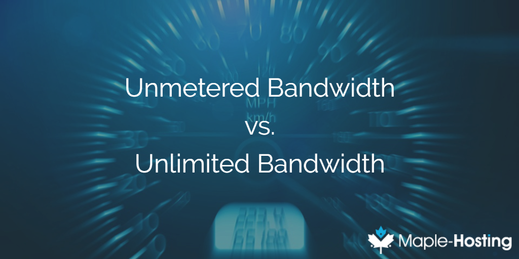Unlimited Bandwidth vs Unmetered Bandwidth - What's the difference?