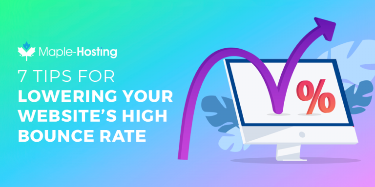 7 Tips for Lowering Your Website's High Bounce Rate