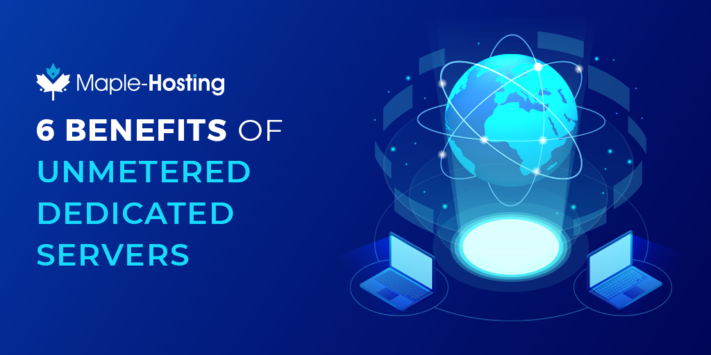 Benefits of Unmetered Servers